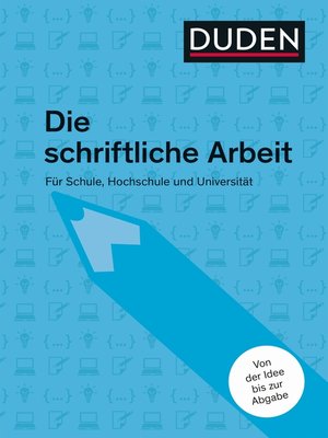 cover image of Duden-Ratgeber Die schriftliche Arbeit
